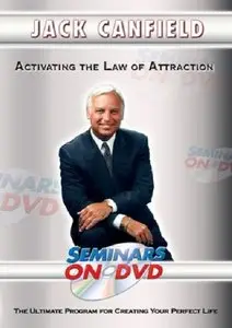 Jack Canfield - Activating the Law of Attraction