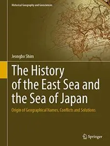 The History of the East Sea and the Sea of Japan