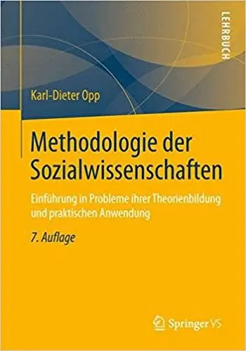 Methodologie der Sozialwissenschaften: Einführung in Probleme ihrer Theorienbildung und praktischen Anwendung