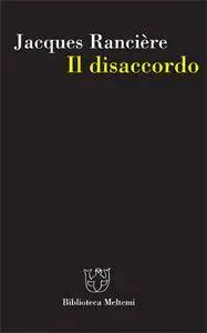 Jacques Rancière - Il disaccordo