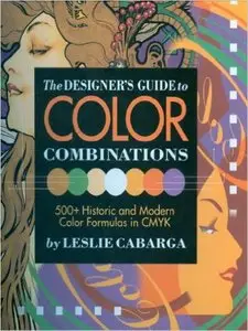 The Designer's Guide to Color Combinations
