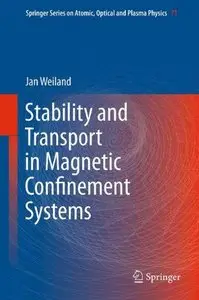  Jan Weiland, "Stability and Transport in Magnetic Confinement Systems" [Repost]