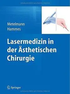 Lasermedizin in der Ästhetischen Chirurgie (Repost)