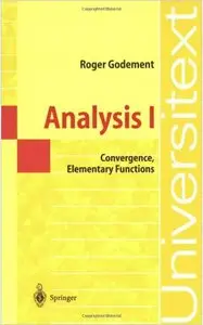 Analysis I: Convergence, Elementary functions (repost)