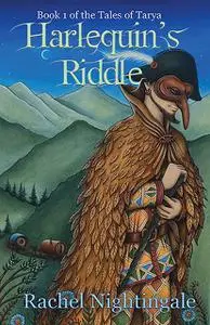 «Harlequin's Riddle» by Rachel Nightingale