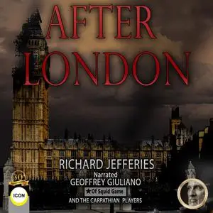 «After London» by Richard Jefferies