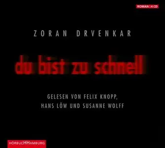 Zoran Drvenkar - Du bist zu schnell