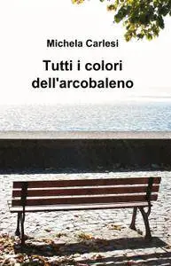 Tutti i colori dell’arcobaleno