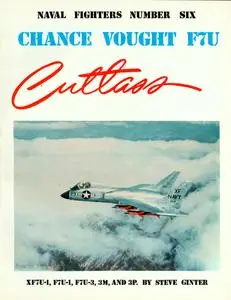 Chance Vought F7U Cutlass (Naval Fighters Series No 6) (Repost)