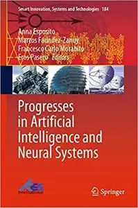 Progresses in Artificial Intelligence and Neural Systems (Smart Innovation, Systems and Technologies
