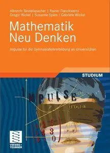 Mathematik Neu Denken: Impulse für die Gymnasiallehrerbildung an Universitäten (repost)