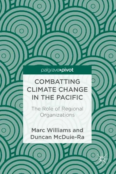 Combatting Climate Change in the Pacific: The Role of Regional Organizations