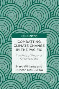 Combatting Climate Change in the Pacific: The Role of Regional Organizations