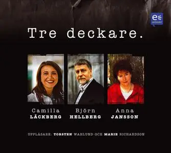 «Tre Deckare» by Anna Jansson,Björn Hellberg,Camilla Läckberg