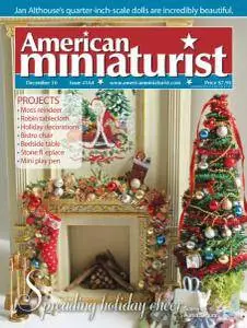 American Miniaturist - December 2016