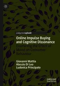 Online Impulse Buying and Cognitive Dissonance: Examining the Effect of Mood on Consumer Behaviour
