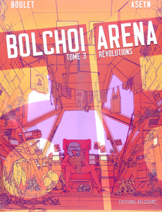 Bolchoi Arena - Tome 3 - Révolutions