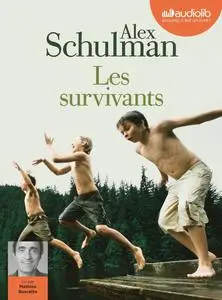 Alex Schulman, "Les survivants"