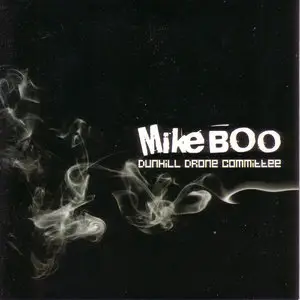 Mike Boo - Dunhill Drone Committee (2005) {Alpha Pup} **[RE-UP]**