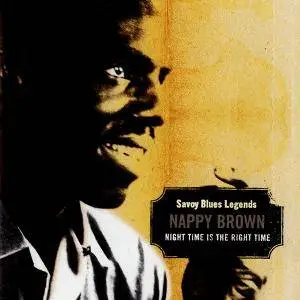 Nappy Brown - Night Time Is The Right Time (2002) 2CD