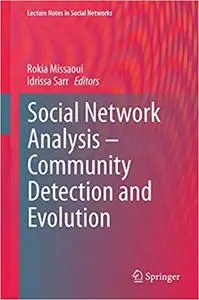 Social Network Analysis - Community Detection and Evolution (Repost)