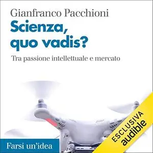 «Scienza, quo vadis» by Gianfranco Pacchioni