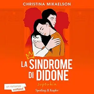 «Superbia꞉ La Sindrome di Didone 2» by Christina Mikaelson