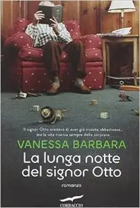 Vanessa Barbara - La lunga notte del signor Otto (repost)