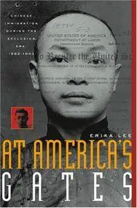 At America's Gates: Chinese Immigration during the Exclusion Era, 1882-1943 (Repost)