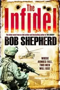 «The Infidel» by Bob Shepherd