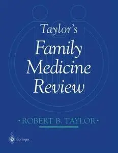 Taylor’s Family Medicine Review