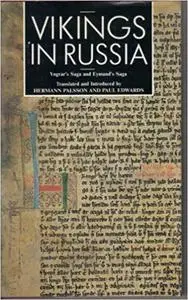 Vikings in Russia: Yngvar's Saga and Eymund's Saga