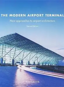 The Modern Airport Terminal: New Approaches to Airport Architecture (repost)