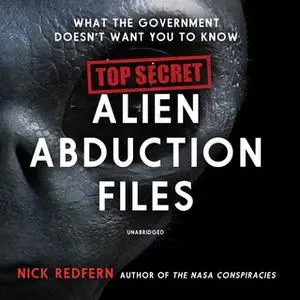 «Top Secret Alien Abduction Files» by Nick Redfern