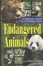 Endangered Animals: A Reference Guide to Conflicting Issues