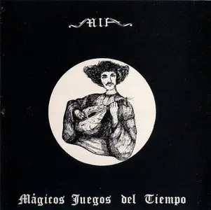 MIA - Magicos Fuegos Del Tiempo (1977) [Reissue 1994]