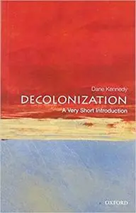 Decolonization: A Very Short Introduction (repost)
