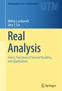 Real Analysis: Series, Functions of Several Variables, and Applications