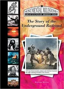 The Story of the Underground Railroad