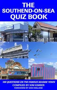 «The Southend-on-Sea Quiz Book» by Kim Kimber