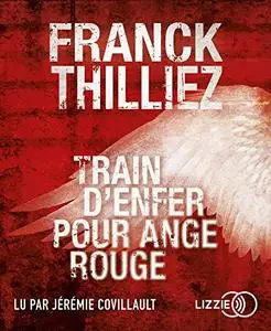 Franck Thilliez, "Train d'enfer pour Ange rouge"