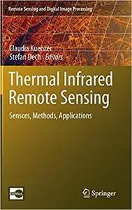 Thermal Infrared Remote Sensing: Sensors, Methods, Applications