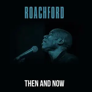 Roachford - Then And Now (2023) [Official Digital Download 24/48]