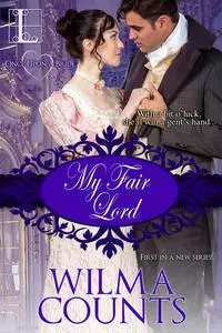 «My Fair Lord» by Wilma Counts