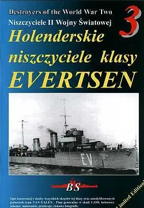 Holenderskie niszczyciele klasy EVERTSEN (Niszczyciele II wojny swiatowej 3)