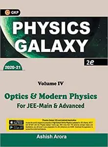 Physics Galaxy 2020-21: Vol. 4 - Optics & Modern Physics 2e