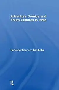 Adventure Comics and Youth Cultures in India