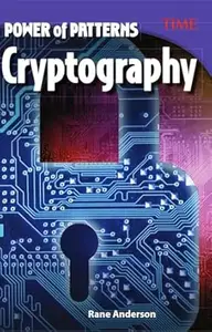 Power of Patterns: Cryptography (TIME®: Informational Text)