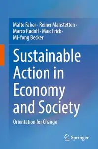 Sustainable Action in Economy and Society: Orientation for Change