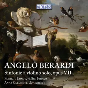 Fabrizio Longo, Anna Clemente - Angelo Berardi: Sinfonie a violino solo, Opus VII (2014)